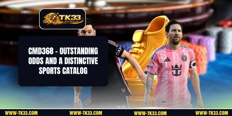 CMD368 - Outstanding Odds And A Distinctive Sports Catalog