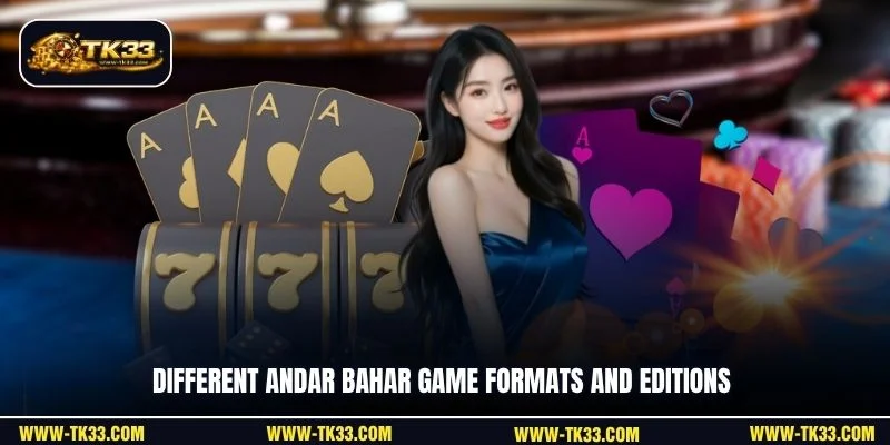 Different Andar Bahar game formats and editions