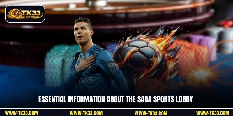 Essential information about the SABA Sports lobby