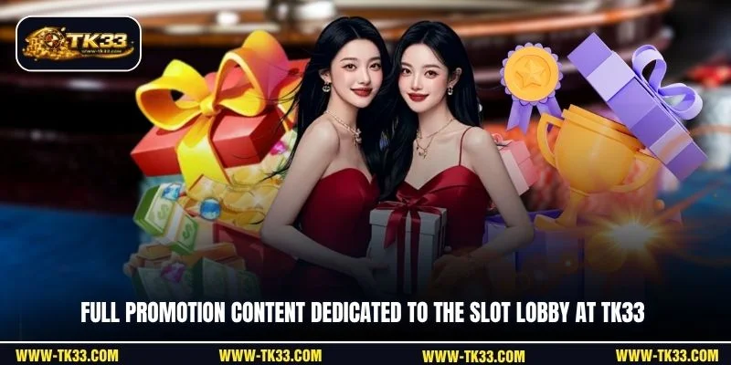 Full promotion content dedicated to the slot lobby at TK33