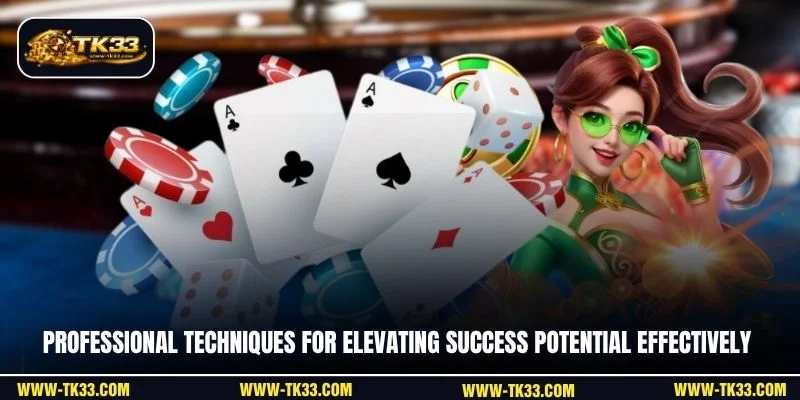 Professional techniques for elevating success potential effectively