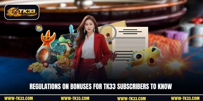 Regulations on bonuses for TK33 subscribers to know