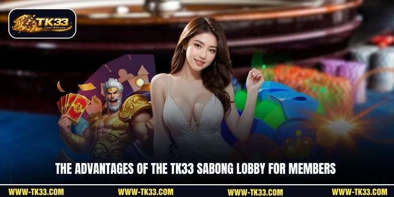 The advantages of the TK33 Sabong lobby for members