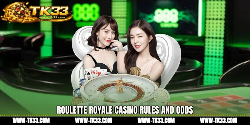 Roulette Royale casino Rules and Odds
